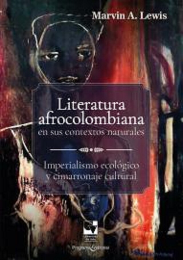 Kirjankansi teokselle Literatura afrocolombiana en sus contextos naturales