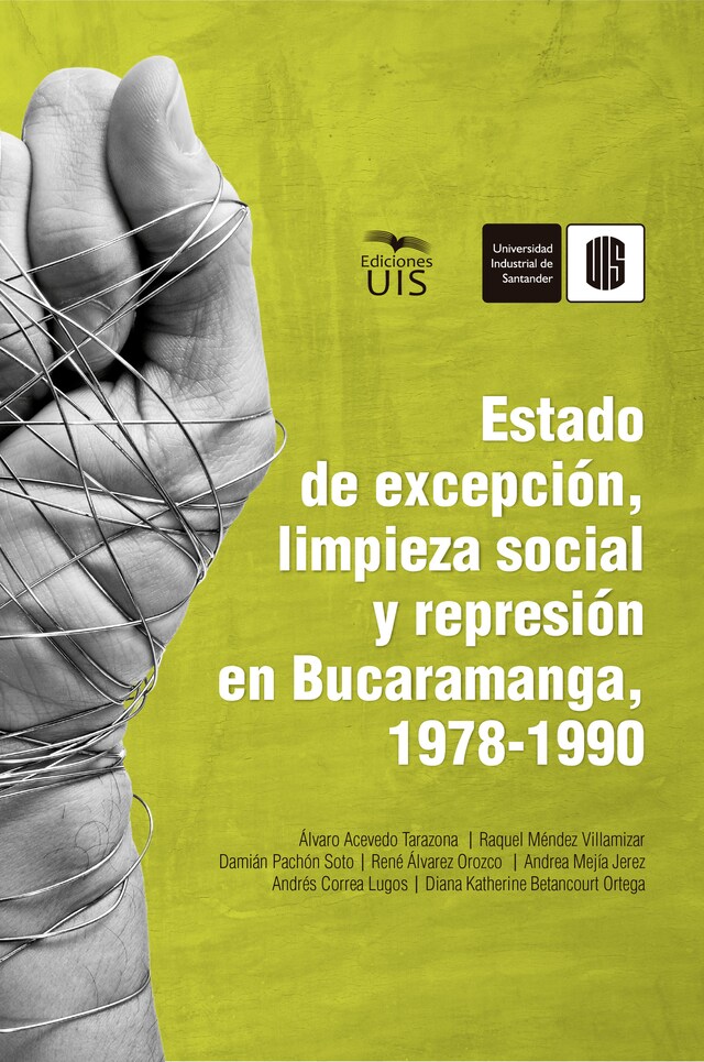 Kirjankansi teokselle Estado de excepción, limpieza social y represión en Bucaramanga, 1978-1990