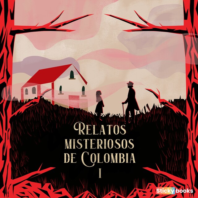 Portada de libro para Relatos misteriosos de Colombia 1