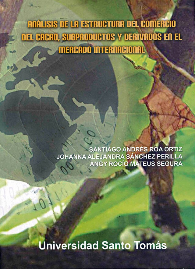 Book cover for Análisis de la estructura del comercio del cacao, subproductos y derivados en el mercado internacional