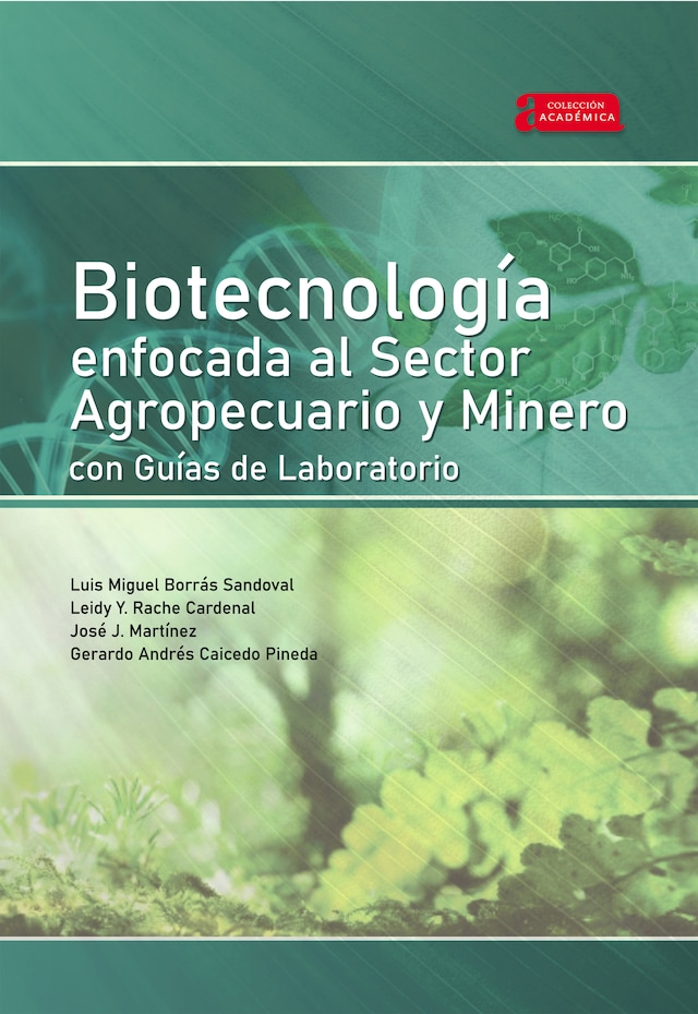 Boekomslag van Biotecnología enfocada al sector agropecuario y minero con guías de laboratorio