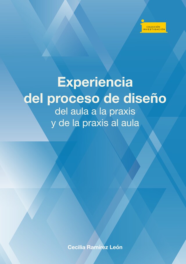 Kirjankansi teokselle Experiencia del proceso de diseño, del aula a la praxis y de la praxis al aula