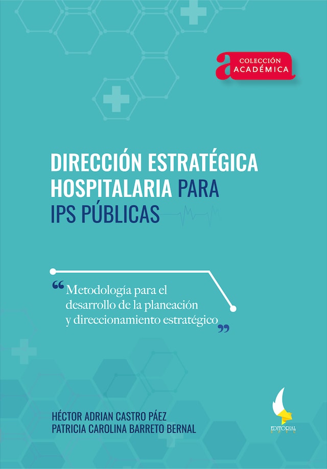 Kirjankansi teokselle Dirección estratégica hospitalaria para IPS públicas.