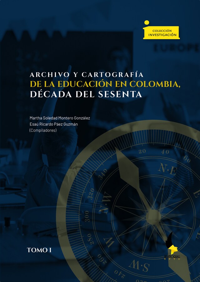 Bokomslag for Archivo y cartografía de la educación en Colombia, década del sesenta