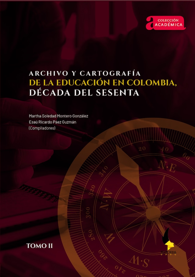 Okładka książki dla Archivo y cartografía de la educación en Colombia, década del sesenta.