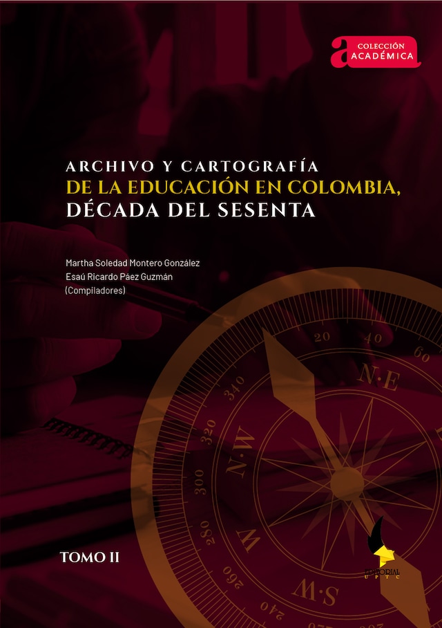 Couverture de livre pour Archivo y cartografía de la educación en Colombia, década del sesenta.