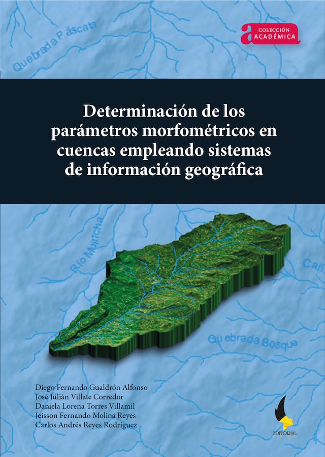 Portada de libro para Determinación de los parámetros morfométricos en cuencas empleando Sistemas de Información Geográfica