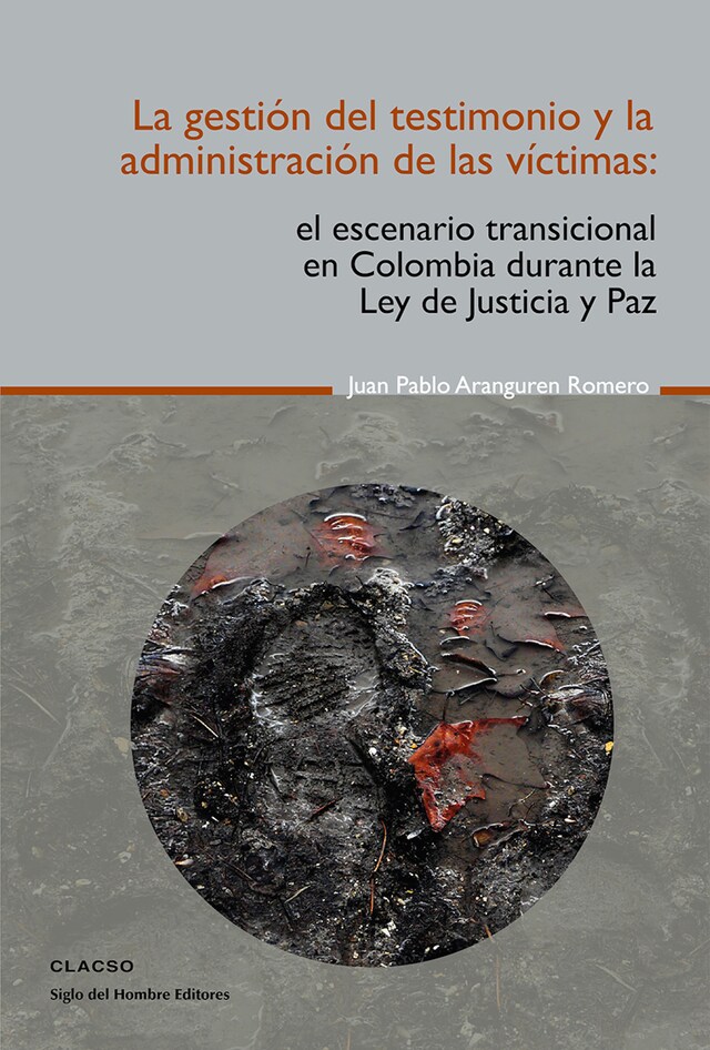 Book cover for La gestión del testimonio y la administración de las victimas