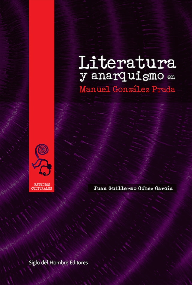 Copertina del libro per Literatura y anarquismo en Manuel González Prada