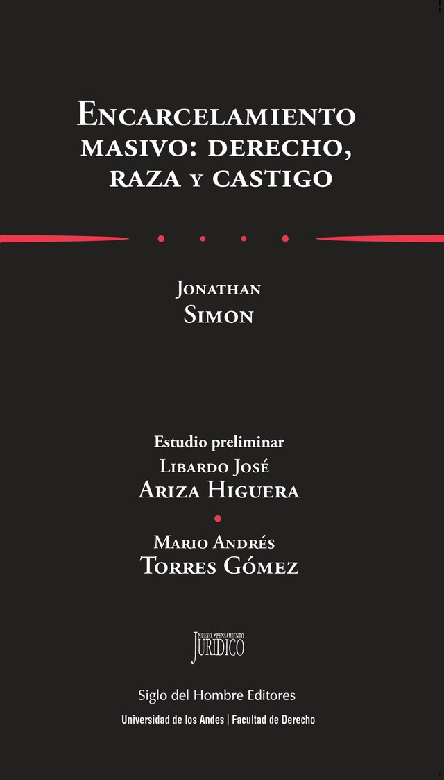 Bokomslag för Encarcelamiento masivo: derecho, raza y castigo