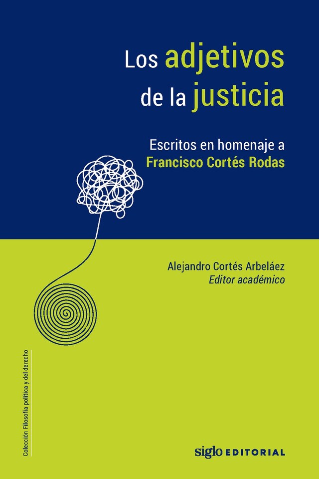 Portada de libro para Los adjetivos de la justicia.