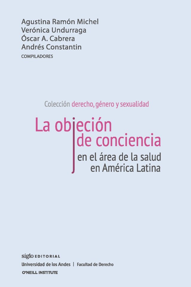 Bogomslag for La objeción de conciencia en el área de la salud en América Latina