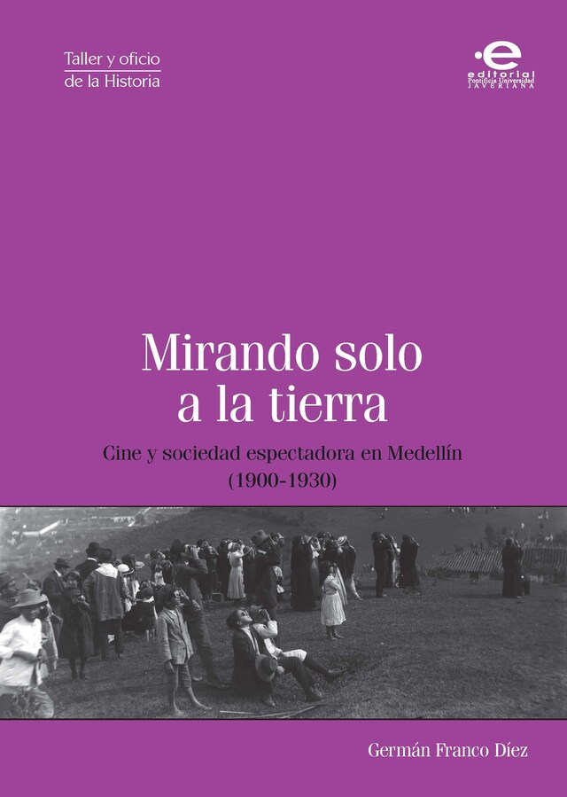 Copertina del libro per Mirando solo a la tierra