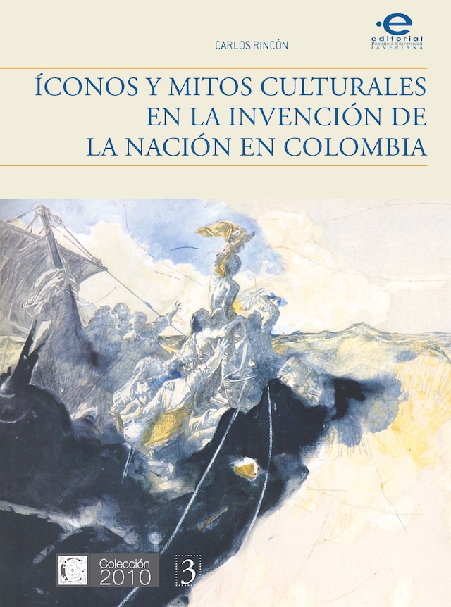 Buchcover für Íconos y mitos culturales en la invención de la nación en Colombia