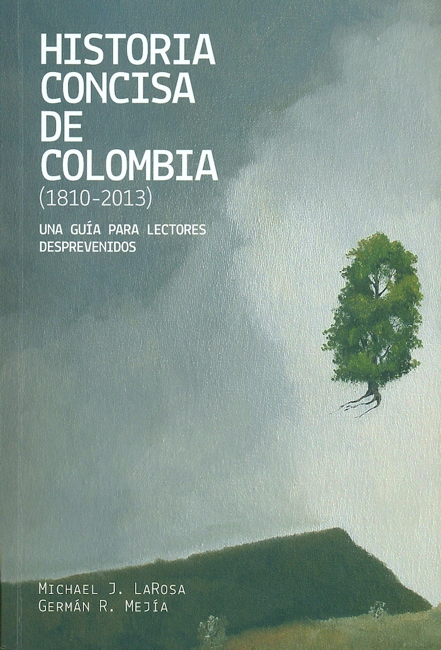 Book cover for Historia concisa de Colombia (1810-2013)