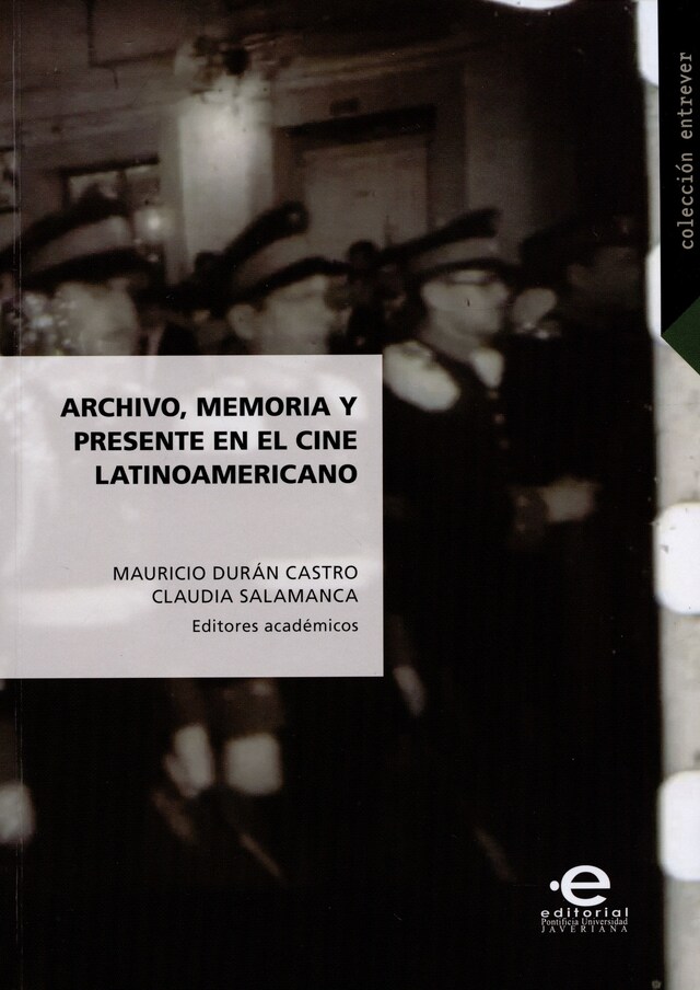 Kirjankansi teokselle Archivo, memoria y presente en el cine latinoamericano