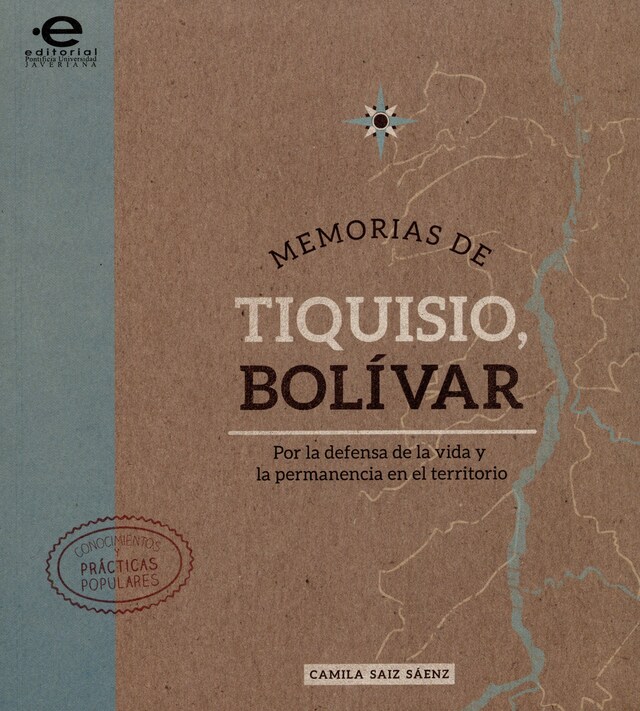 Bokomslag for Memorias de Tiquisio, Bolívar