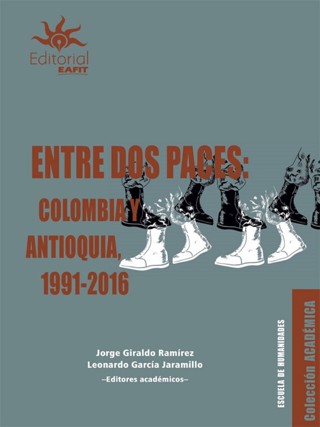 Portada de libro para Entre dos paces: Colombia y Antioquia, 1991-2016