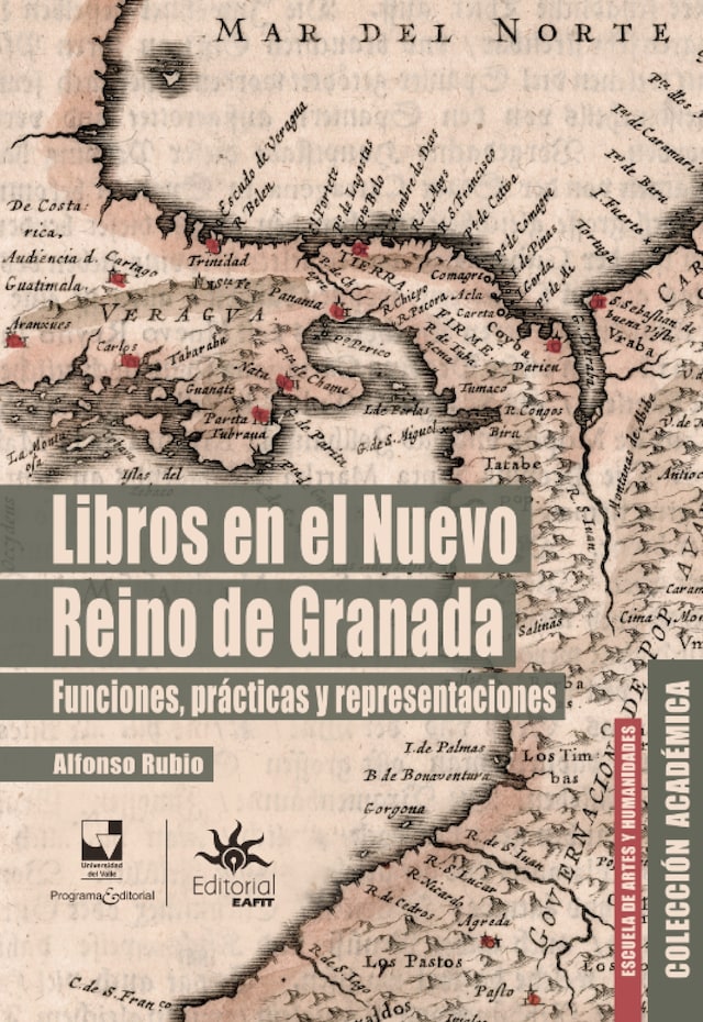 Book cover for Libros en el Nuevo Reino de Granada: funciones, prácticas y representaciones