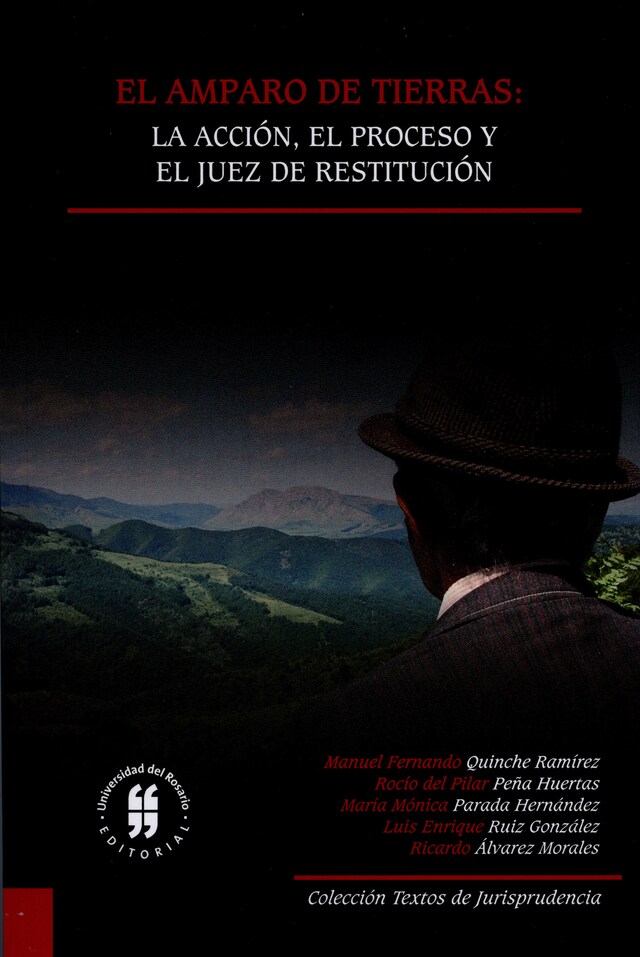 Kirjankansi teokselle El amparo de tierras: la acción, el proceso y el juez de restitución