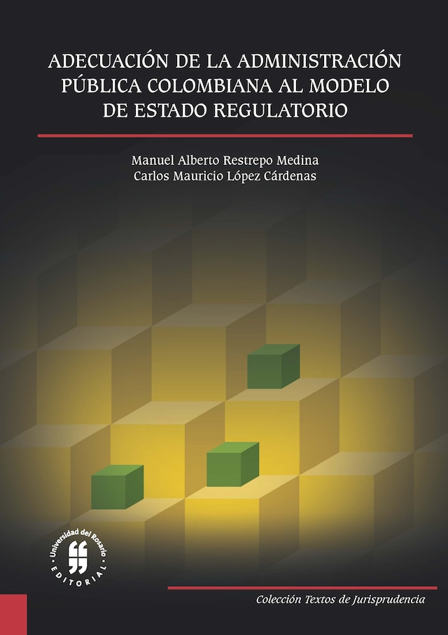 Okładka książki dla Adecuación de la Administración Pública Colombiana al Modelo de Estado Regulatorio