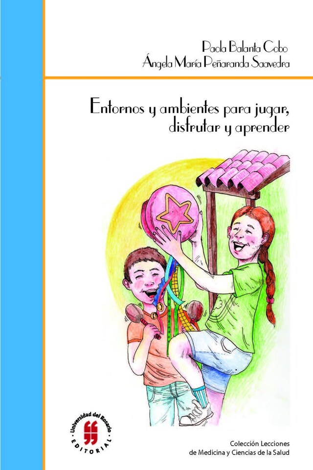 Portada de libro para Entornos y ambientes para jugar, disfrutar y aprender