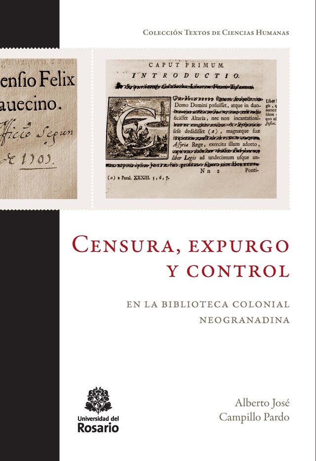 Portada de libro para Censura, expurgo y control en la biblioteca colonial neogranadina