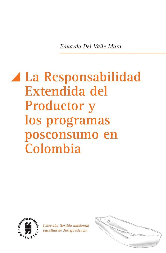 Kirjankansi teokselle La Responsabilidad Extendida del Productor y los programas posconsumo en Colombia