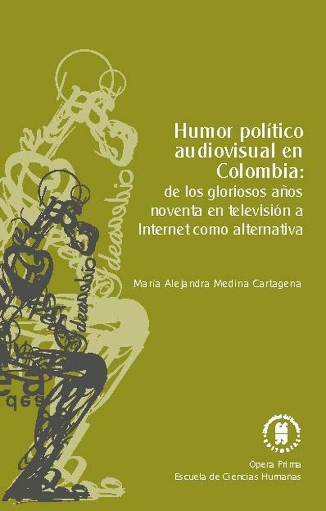 Boekomslag van Humor político audiovisual en Colombia: de los gloriosos años noventa en televisión a Internet como alternativa