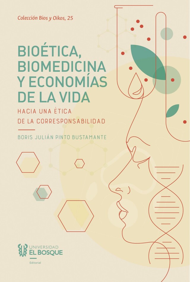 Book cover for Bioética, biomedicina y economías de la vida