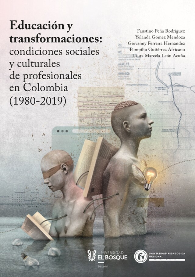 Boekomslag van Educación y transformaciones: condiciones sociales y culturales de profesionales en Colombia (1980-2019)