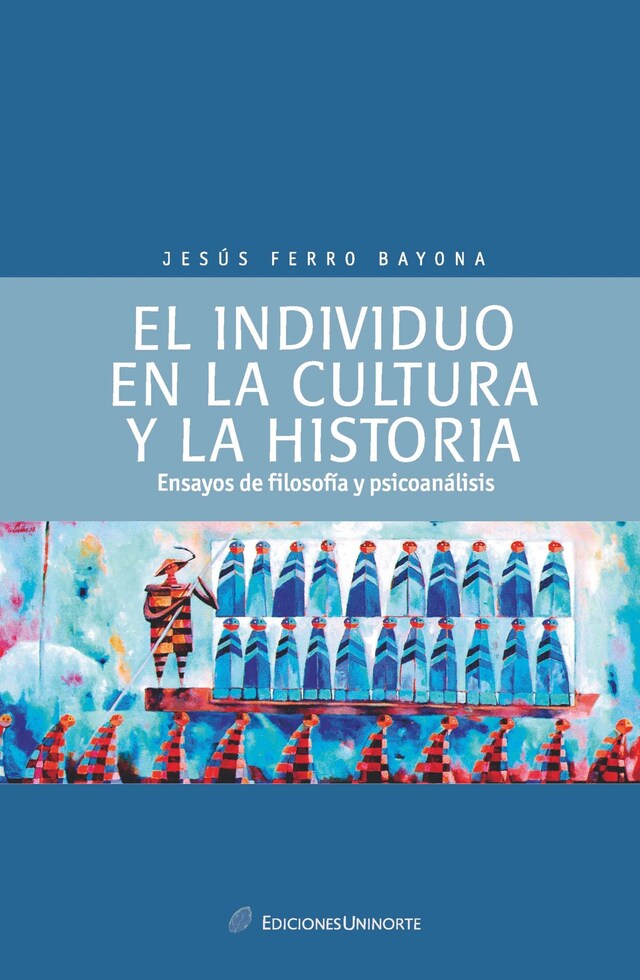 Buchcover für El individuo en la cultura y  la historia: ensayos de psicología y psicoanálisis