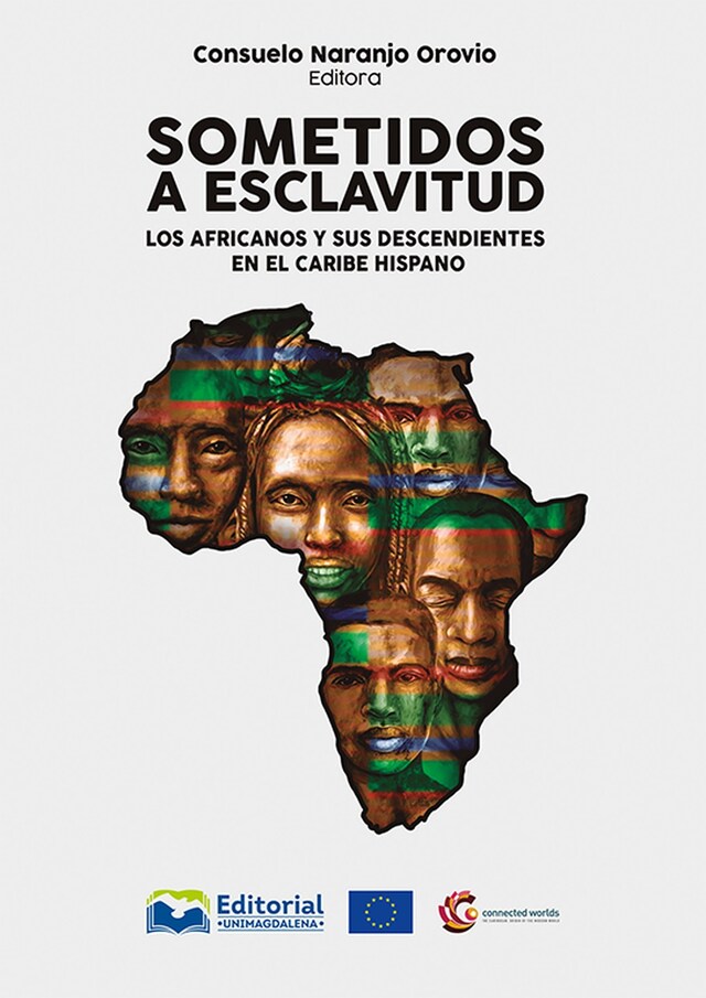 Copertina del libro per Sometidos a esclavitud: los africanos y sus descendientes en el Caribe Hispano