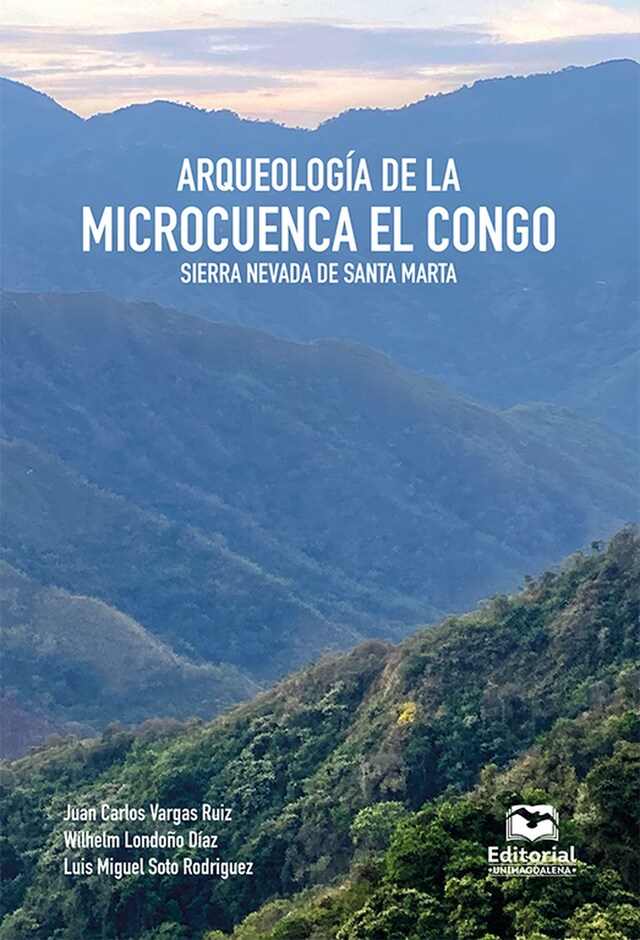 Boekomslag van Arqueología de la microcuenca El Congo, Sierra Nevada de Santa Marta