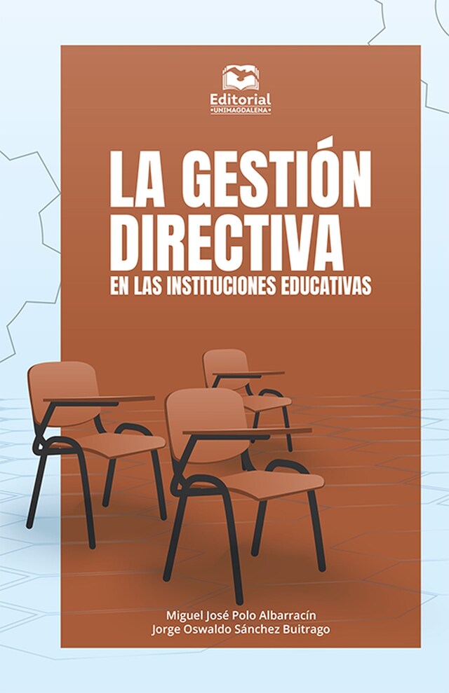 Boekomslag van La gestión directiva en las instituciones educativas