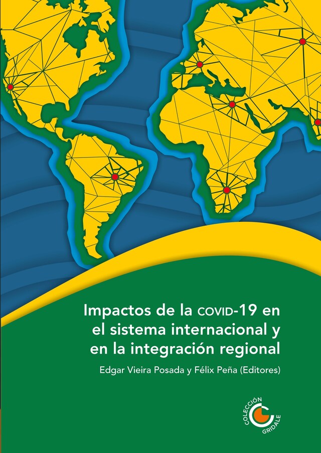 Copertina del libro per Impactos de la COVID-19 en el sistema internacional y en la integración regional