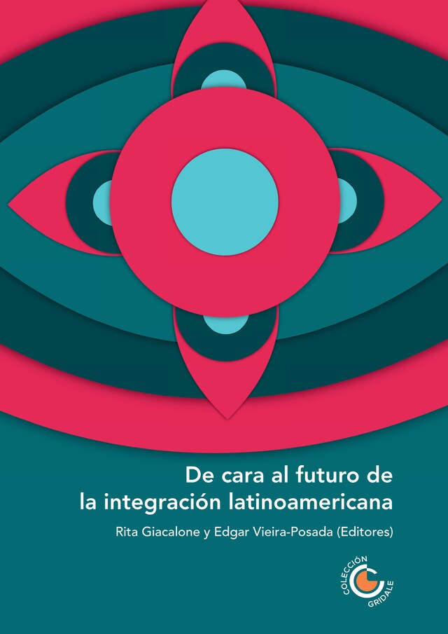 Boekomslag van De cara al futuro de la integración latinoamericana