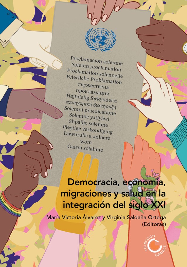 Bokomslag för Democracia, economía, migraciones y salud en la integración del siglo XXI