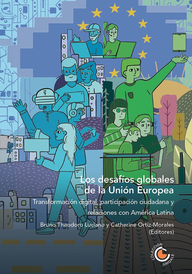 Kirjankansi teokselle Los desafíos globales de la Unión Europea: transformación digital, participación ciudadana y relaciones con América Latina