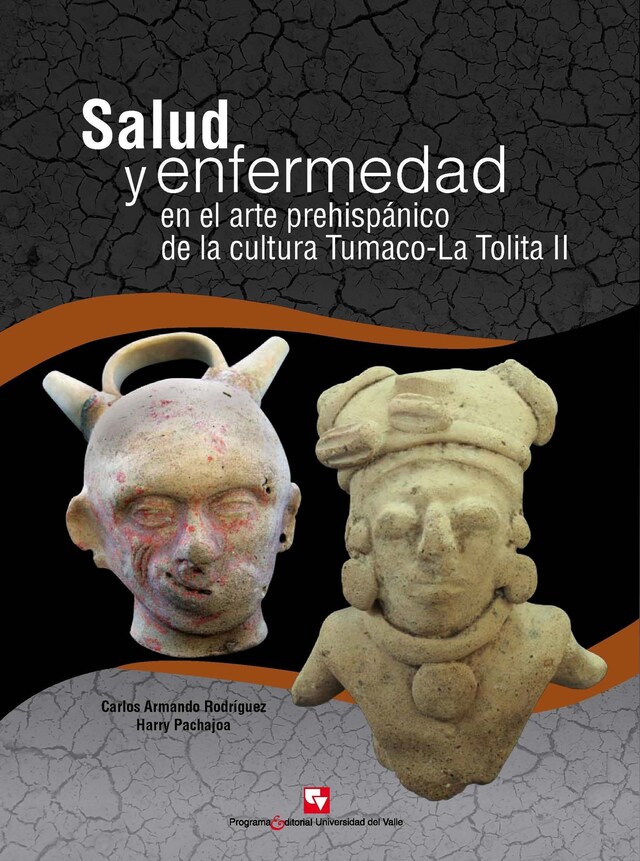 Boekomslag van Salud y enfermedad en el arte prehispánico de la cultura Tumaco-La Tolita II