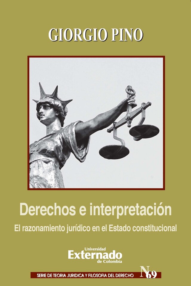 Book cover for Derechos e interpretación El razonamiento jurídico en el Estado constitucional