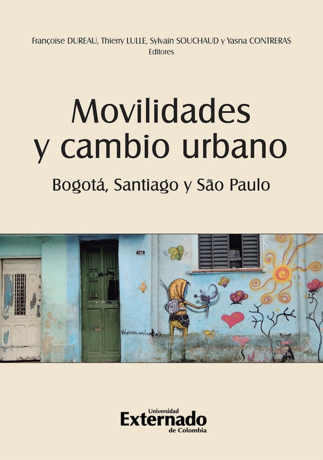 Portada de libro para Movilidades y cambio urbano: Bogotá, Santiago y São Paulo
