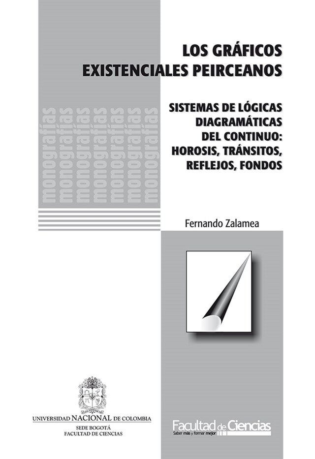 Boekomslag van Los gráficos existenciales peirceanos. Sistemas de lógicas diagramáticas de continuo: hirosis, tránsitos, reflejos, fondos