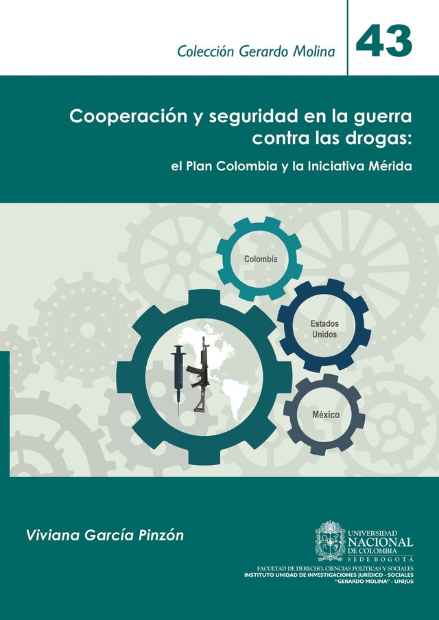 Kirjankansi teokselle Cooperación y seguridad en la guerra contra las drogas: el Plan Colombia y la Iniciativa Mérida