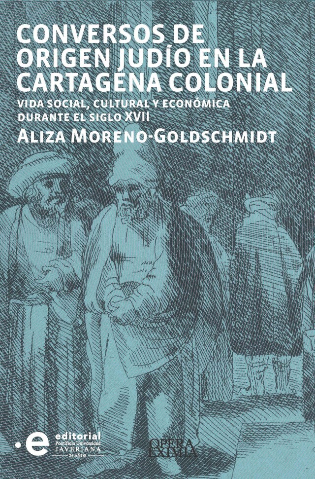 Portada de libro para Conversos de origen judío en la Cartagena colonial