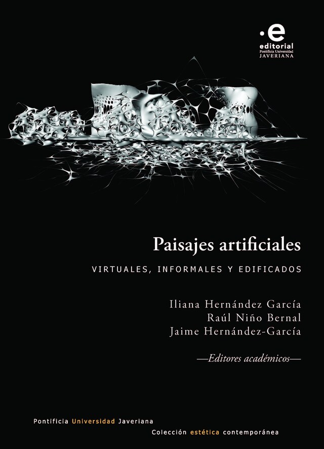 Book cover for Paisajes artificiales: virtuales, informales y edificados