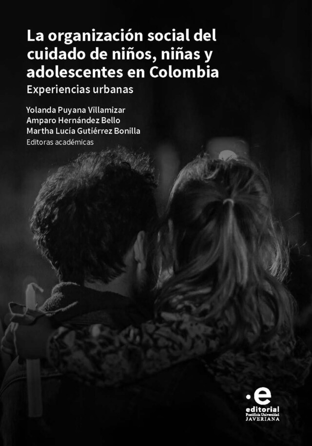 Okładka książki dla La organización social del cuidado de niños, niñas y adolescentes en Colombia