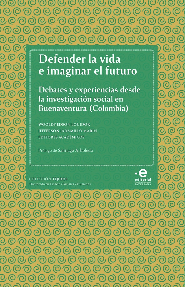 Kirjankansi teokselle Defender la vida e imaginar el futuro