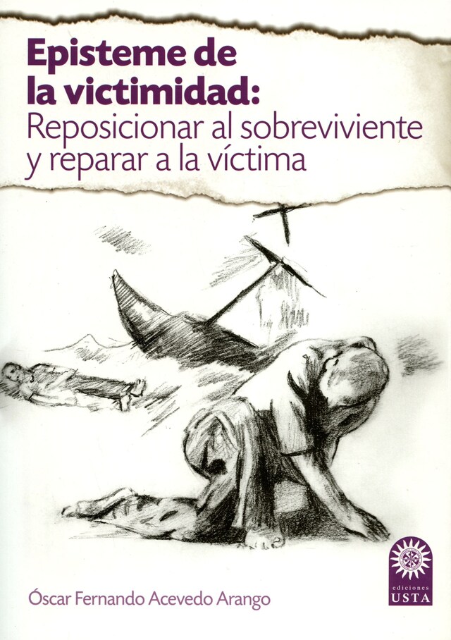 Kirjankansi teokselle Episteme de la victimidad: reposicionar al sobreviviente y reparar a la víctima