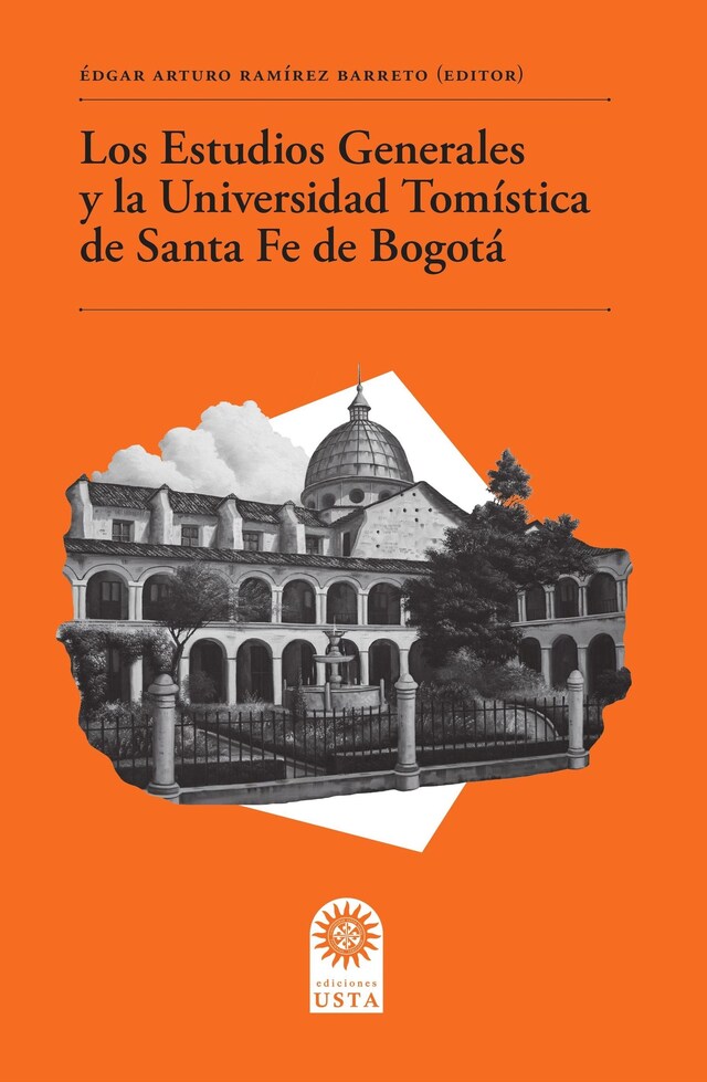 Kirjankansi teokselle Los Estudios Generales y la Universidad Tomística de Santa Fe de Bogotá